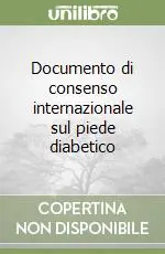 Documento di consenso internazionale sul piede diabetico Offerta Lampo