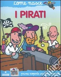Professionale I pirati. Con adesivi. Ediz. illustrata