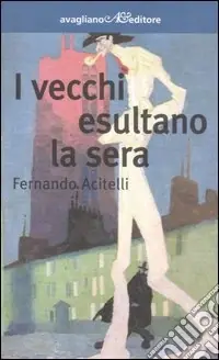 Offerta I vecchi esultano la sera