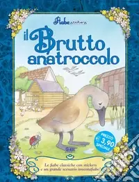 Il brutto anatroccolo. Ediz. illustrata Offerta Lampo