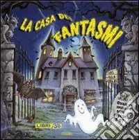 La casa dei fantasmi. Libro pop-up. Ediz. illustrata Professionale