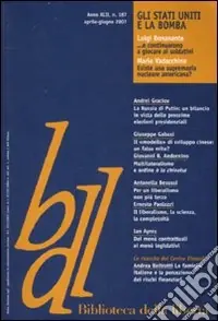 Biblioteca della libertà. Vol. 187 Gli Stati Uniti e la bomba Ordina Subito
