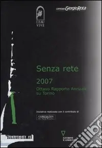 Consegna Rapida Senza rete 2007. Ottavo rapporto annuale su Torino