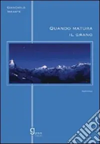 Reso Gratuito Quando matura il grano