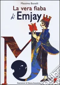 La vera fiaba di EmJay (The king of pop) Più Venduto