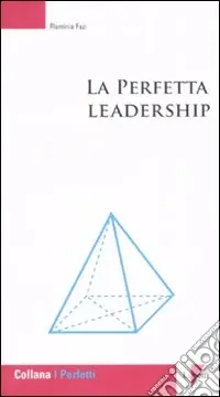 La perfetta leadership Nuovo Arrivo