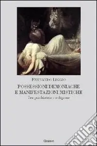 Possessioni demoniache e manifestazioni mistiche Più Venduto