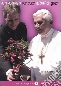 No, no, no! Ratzy non è gay! Ediz. illustrata Novità