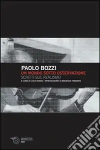 Il mondo sotto osservazione. Scritti sul realismo Popolare