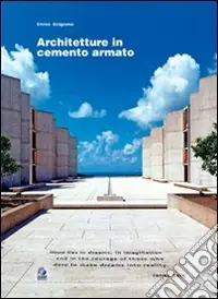 Architetture in cemento armato. Ediz. illustrata A Buon Prezzo