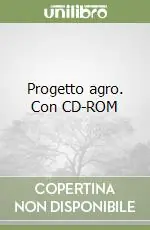 Progetto agro. Con CD-ROM Compra Oggi Stesso
