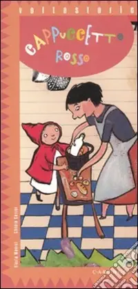 Subito Disponibile Cappuccetto Rosso. Ediz. illustrata