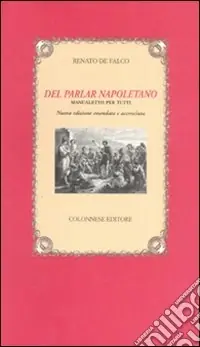 Del parlar napoletano. Manualetto per tutti Spedizione Espresso
