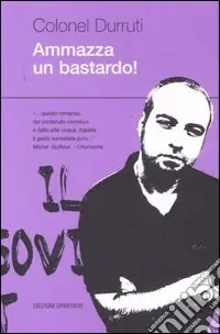Prezzo Scontato Ammazza un bastardo!