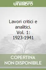 Ultimissimo Modello Lavori critici e analitici. Vol. 1 1923-1941
