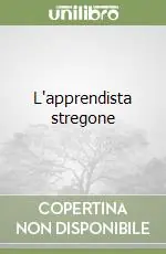 L‘apprendista stregone Non Perdere