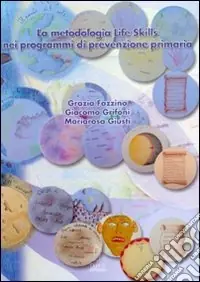 Esclusivo La metodologia life skills nei programmi di prevenzione primaria