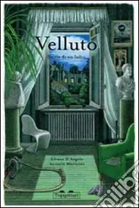 Velluto. Storia di un ladro Occasione Imperdibile