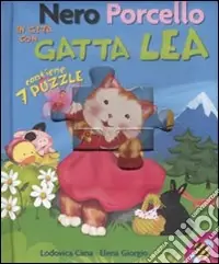 Nero Porcello in gita con Gatta Lea. Libro puzzle. Ediz. illustrata Di Tendenza