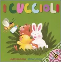 I cuccioli. Ediz. illustrata Miglior Prezzo