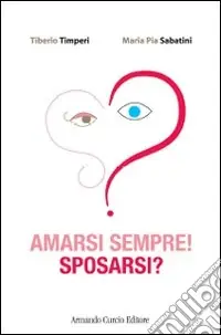 Soddisfatti O Rimborsati Amarsi sempre! Sposarsi?