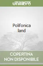 Polifonica land Vendita Finale