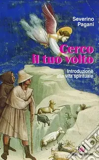 Vendita Finale Cerco il tuo volto. Introduzione alla vita spirituale