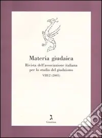 Materia giudaica. Rivista dell‘Associazione italiana per lo studio del giudaismo (2003). Vol. 2 Occasione Imperdibile
