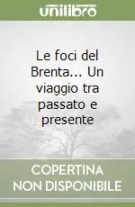 Prezzo Di Fabbrica Le foci del Brenta... Un viaggio tra passato e presente