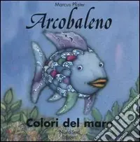 Arcobaleno. Colori del mare Promozione Esclusiva