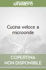Cucina veloce a microonde Bestseller