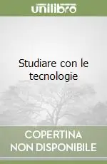 Prezzo Scontato Studiare con le tecnologie