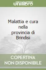 Malattia e cura nella provincia di Brindisi Popolare