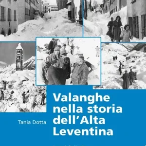 Acquista Ora Valanghe nella storia dell‘alta Leventina