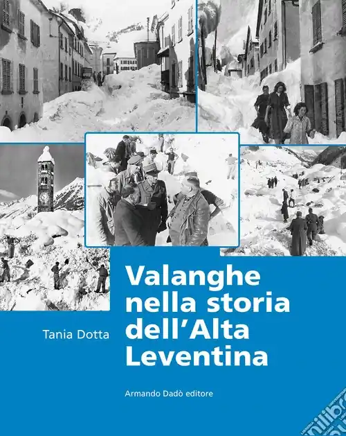 Acquista Ora Valanghe nella storia dell‘alta Leventina