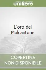 Esclusivo L‘oro del Malcantone