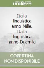 Italia linguistica anno Mille. Italia linguistica anno Duemila Spedito Oggi