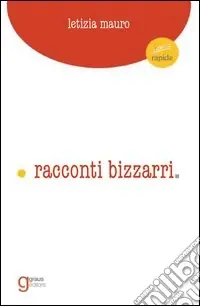 Racconti bizzarri Reso Gratuito