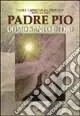 Padre Pio. Uomo santo di Dio Economico