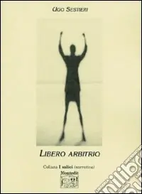 Libero arbitrio Ordina Subito