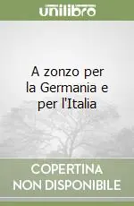 A zonzo per la Germania e per l‘Italia Compra Oggi Stesso