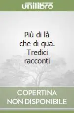 Più di là che di qua. Tredici racconti Affare