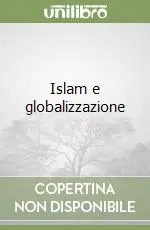 Islam e globalizzazione Non Perdere