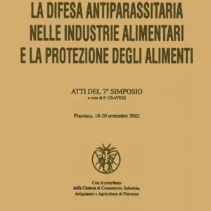 Prezzo Basso La difesa antiparassitaria nelle industrie alimentari e la protezione degli alimenti. Atti del 7° Simposio
