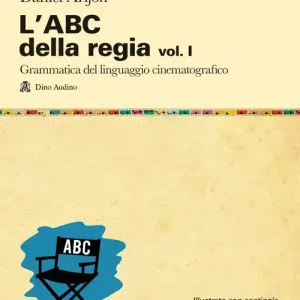 L‘ABC della regia. Vol. 1 Miglior Prezzo