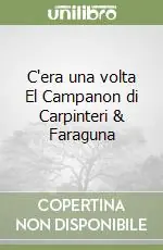 C‘era una volta El Campanon di Carpinteri & Faraguna Offerta Lampo