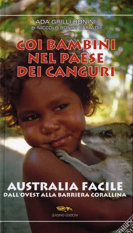 Coi bambini nel paese dei canguri. Australia facile. Dall‘ovest alla barriera corallina Nuova Collezione