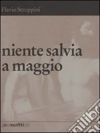 Quantità Limitata Niente salvia a maggio