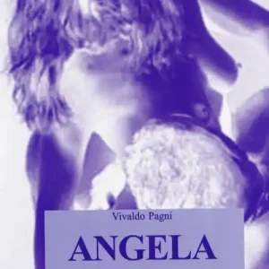 Angela. Tragiche vicende di una ragazza di famiglia fiorentina Prezzo Basso