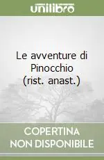 Le avventure di Pinocchio (rist. anast.) Offerta Del Giorno